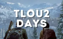 TLOU2 Days