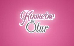 Kısmetse Olur Evreni