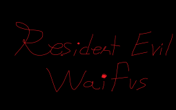 Resident Evil Waifus