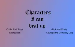 Characters that can beat me up