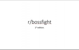 r/bossfight