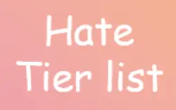 Hate Tierlist