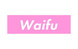 Waifus