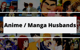 Anime / Manga / Webtoon Husbands