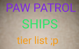 Paw patrol ships