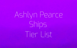 Ashlyn Pearce Ships