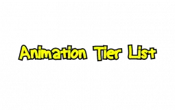 Animation Tier List 2