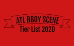 ATL BBOY TIER LIST 2020