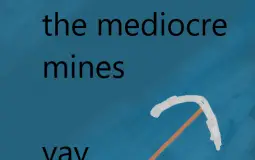 Mediocre Mines Texture Coolness
