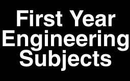 First Year Engineering Subjects
