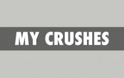 My crushes