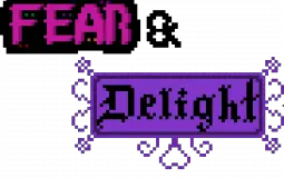 Fear & Delight