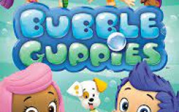 Bubble Guppies :)