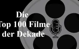Top 100 Filme der Dekade (51-100)