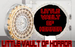 Little Vault of Horror