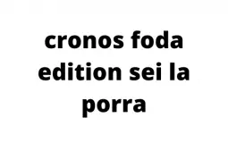 Cronos Tier List Edition