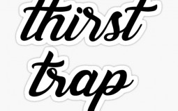 Thirst Traps