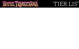 Hotel Transylvania Tier List