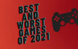 Best and Worst games of 2021