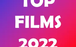 TOP FILMS 2022